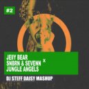 Jelly Bear x SNBRN & Sevenn - Jungle Angels (dj steff daisy Mashup) (DJ STEFF DAISY Mashup)