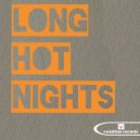 Nine Lives - Long Hot Nights (Original Mix)