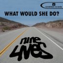 Nine Lives - What Would She Do?