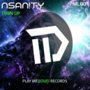 NSAN!TY - Turn Up (Original Mix)