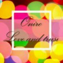 Oniro - Love and Trust (Original mix)