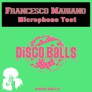 Francesco Mariano - Microphone Test (Original mix)