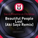 Sia vs Rihanna vs Christina - Beautiful People Lost