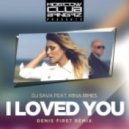 DJ Sava Ft. Irina Rimes - I Loved You