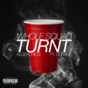 Algeronics & Dubskie - Whole Squad Turnt (feat. Dubskie)