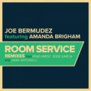Joe Bermudez & Amanda Brigham - Room Service (feat. Amanda Brigham) (Rene Amesz Remix Radio Edit)
