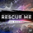 Shelco Garcia & Teenwolf & Adrian Delgado - Rescue Me (feat. Adrian Delgado) (TYPE3 Remix)