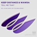 Wawda & Keep Distance - Tell Me That (Matt McLarrie Remix)