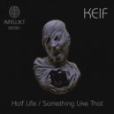 Keif - Something Like That (Original Mix)