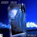 Andrew Dream - New World (Original Mix)