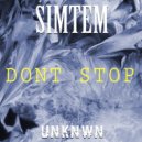 SIMTEM - Dont Stop (Origina Mix)