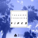 Takahiro Yoshihira - Vibez (Original Mix)