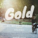 Sebastien feat. Bright Sparks - Gold (KUNA Remix)