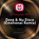 DJ AlexanderOFF - Deep & Nu Disco (Emotional Remix)