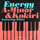 A-Minor & Kokiri feat. DTale - Energy (Extended Mix)