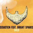 Sebastien feat. Bright Sparks - Gold (Wizzam Remix)