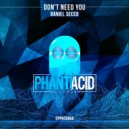 Daniel Secco - Don't Need You