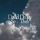 David Deejay - Sexy Thing (Bentley Grey Remix)