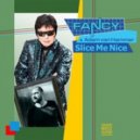Fancy & Adam van Hammer - Slice Me Nice (Split Mirrors Remix)
