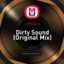 JJMillon - Dirty Sound (Original Mix)