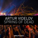 ARTUR VIDELOV - Life is Live (original mix)