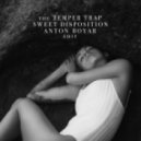 The Temper Trap - Sweet Disposition
