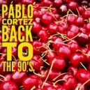 Pablo Cortez - When I Need U