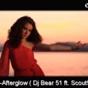 Ana Criado - Afterglow ( Dj Bear 51 ft. Scout51 Remix)