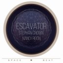 Stephan Crown & Nancy Reign - Escavator (Original mix)
