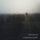 D-ROCKSTEADY - Wandering (Original Mix)