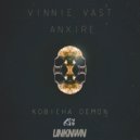 Vinnie Vast & Anxire - Kobicha Demon (Original Mix)