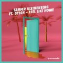 Sander Kleinenberg Ft. Dyson - Feel Like Home (Embody Remix)