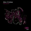 Alex Cristea - Mercurio (Original Mix)
