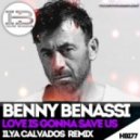 Benny Benassi - Love Is Gonna Save Us