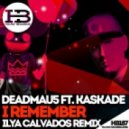 Deadmau5 ft. Kaskade - I Remember