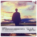 Alex H - There\'s No Turning Back (V I F Dub Mix)