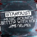 Stardust - Music Sounds Better With You (Est1987 Remix)
