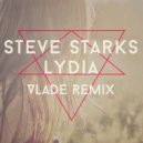 Steve Starks - Lydia (Vlade Remix)