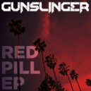 Gunslinger - Red Pill