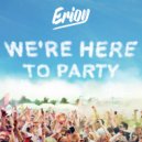 ERiON - We\'re Here To Party ()