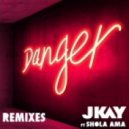 JKAY - Danger