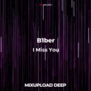 B1ber - I Miss You (Original mix)