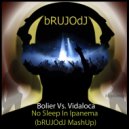 Bolier Vs. Vidaloca - No Sleep In Ipanema