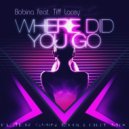 Bobina feat. Tiff Lacey - Where Did You Go (Flaer Smin Chillout Mix) (Original Mix)
