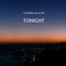 Vladimir Galactix - Tonight (Original Mix)