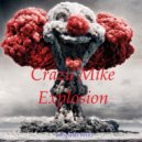 Crazy Mike - Explosion