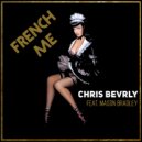 Chris Bevrly - French Me (Original Mix)
