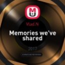 Vlad.N - Memories we\'ve shared (Vocal DeepHouse)
