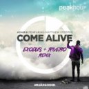Adam K featuring Matthew Steeper - Come Alive (Exodus & Rivero Remix)