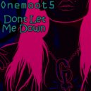Onemoot5 - Don\'t Let Me Down (Extended Mix)